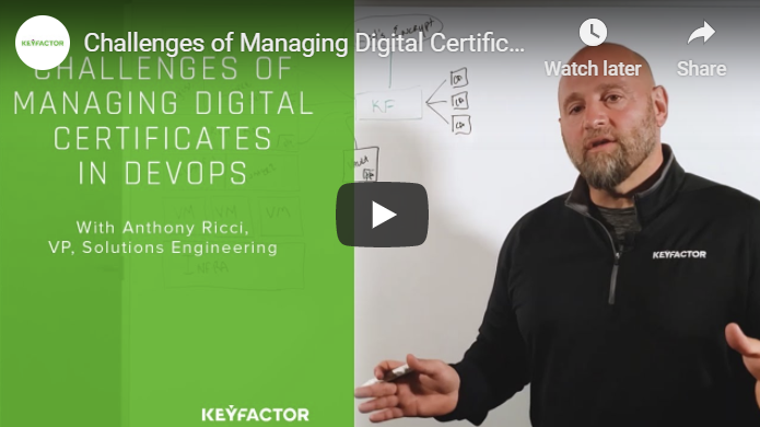 The Challenges of Managing Digital Certificates in DevOps