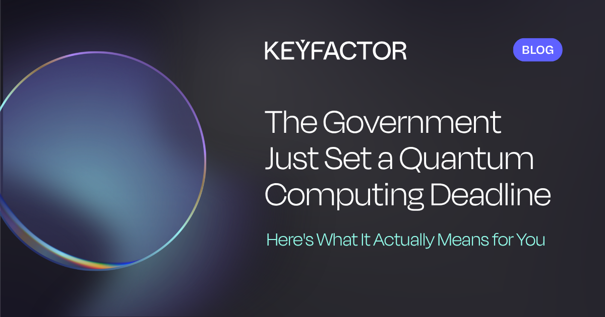 Die Regierung hat gerade eine Frist für Quantencomputer festgelegt. Hier erfahren Sie, was das konkret für Sie bedeutet.