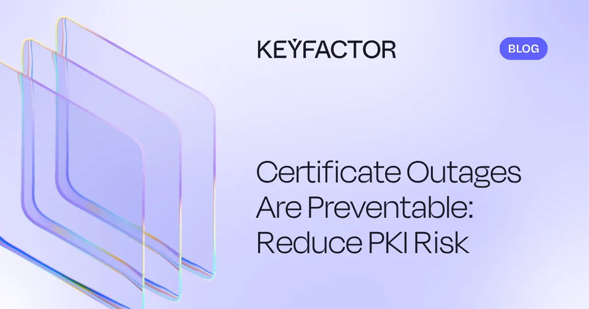 Les interruptions de service liées aux certificats peuvent être évitées : réduisez PKI