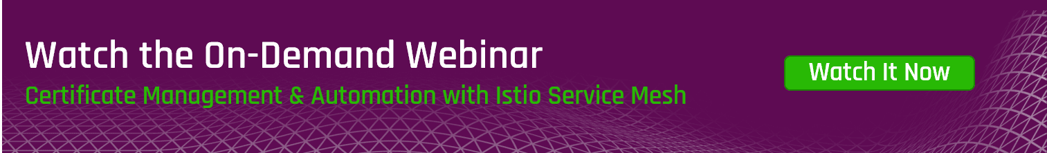 Istio Keyfactor Webinar