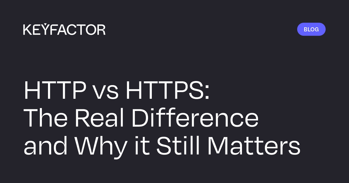 HTTP frente a HTTPS: la verdadera diferencia y por qué sigue siendo importante