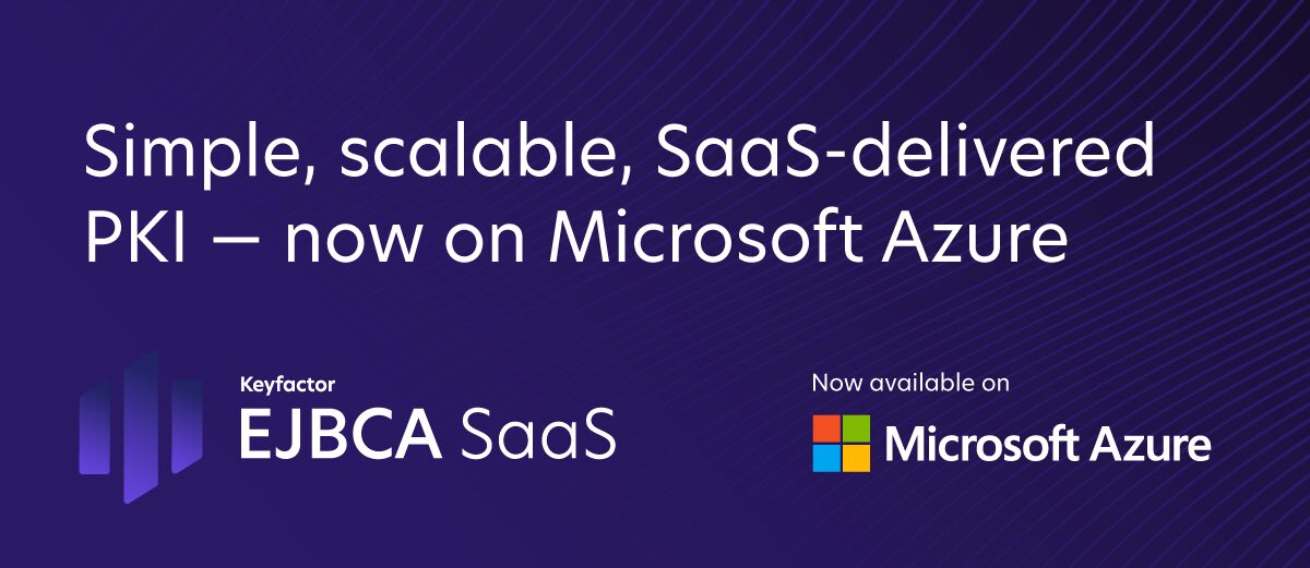 EJBCA SaaS PKI is Now Available on Microsoft Azure