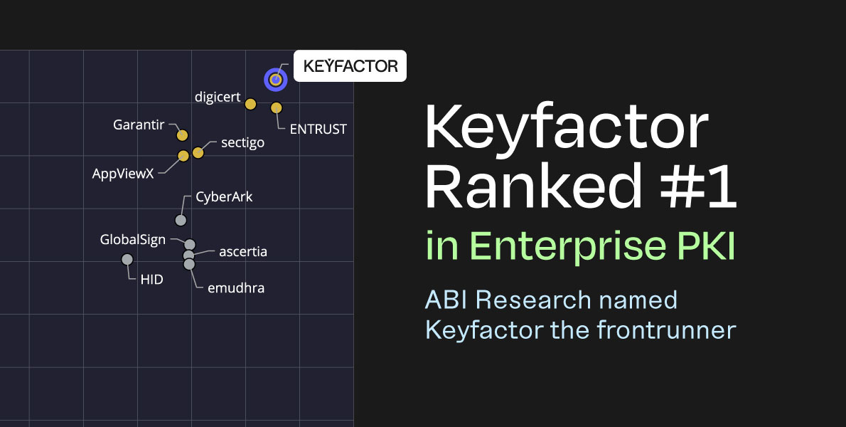 Keyfactor Ranked #1 in Enterprise PKI — What It Means for Your Security Strategy