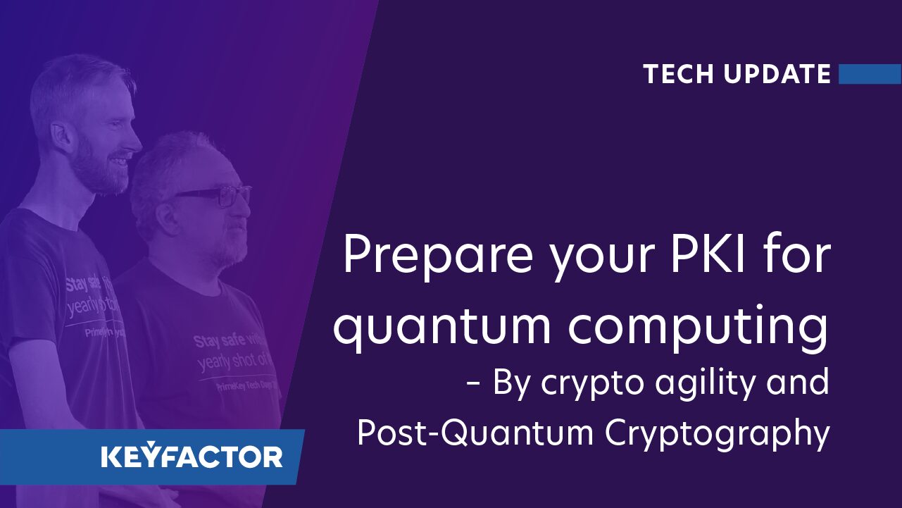 How to Prepare Your PKI for Quantum Computing